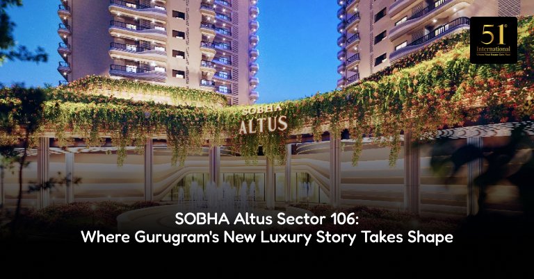 SOBHA Altus Sector 106 Gurugram luxury towers with wraparound balconies near Dwarka Expressway