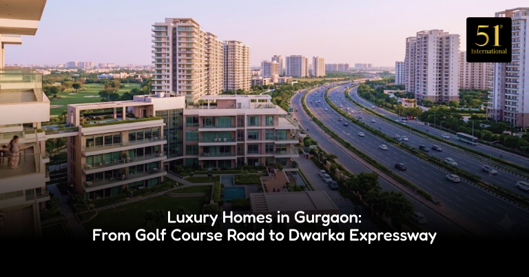 Luxury homes in Gurgaon: premium high-rise residences along Golf Course Road and Dwarka Expressway