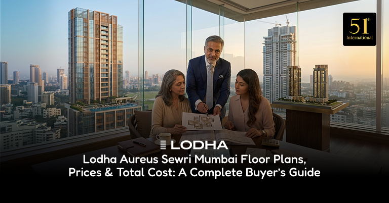 Lodha Aureus Sewri Mumbai Floor Plans, Prices & Total Cost: A Complete Buyer’s Guide